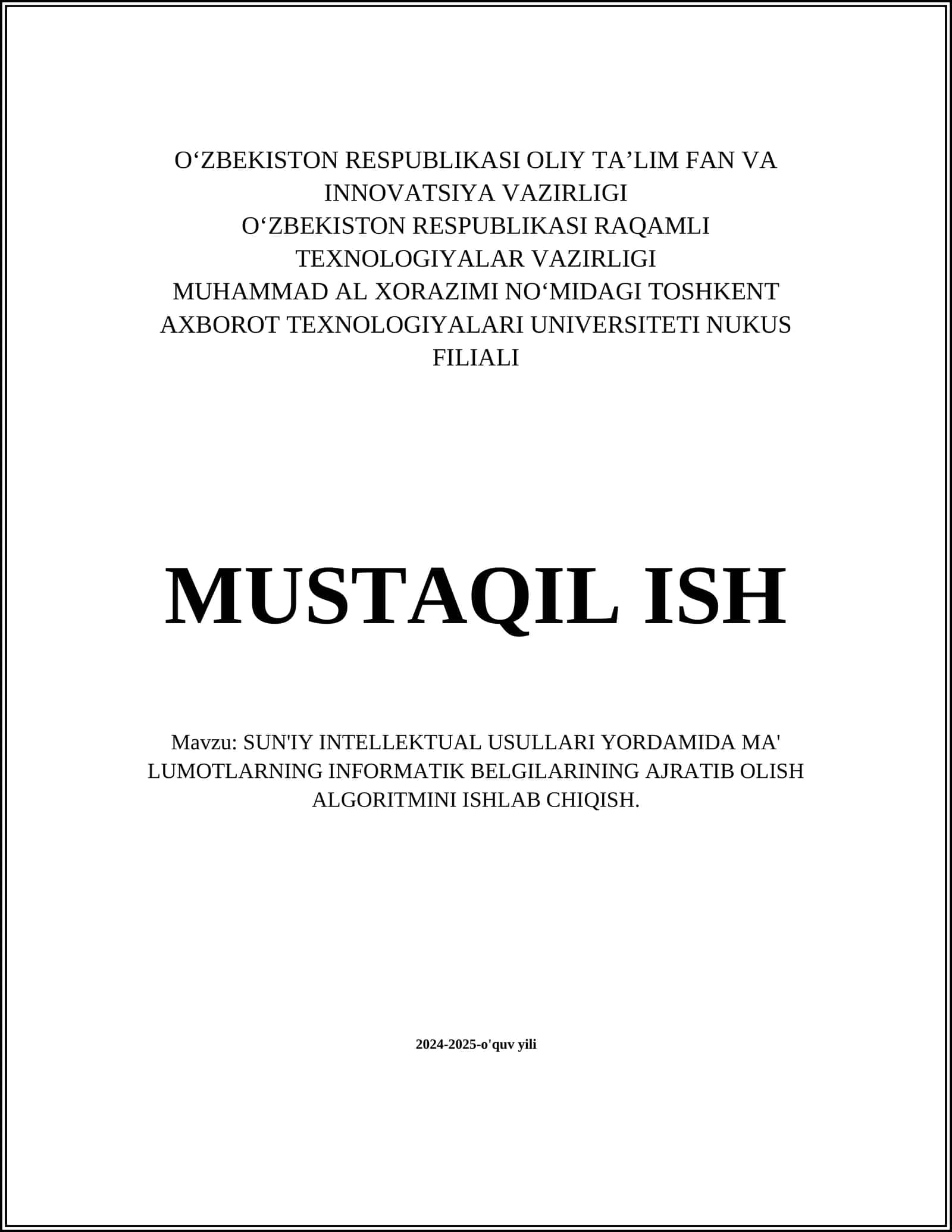 SUN'IY INTELLEKTUAL USULLARI YORDAMIDA MA' LUMOTLARNING INFORMATIK BELGILARINING AJRATIB OLISH ALGORITMINI ISHLAB CHIQISH