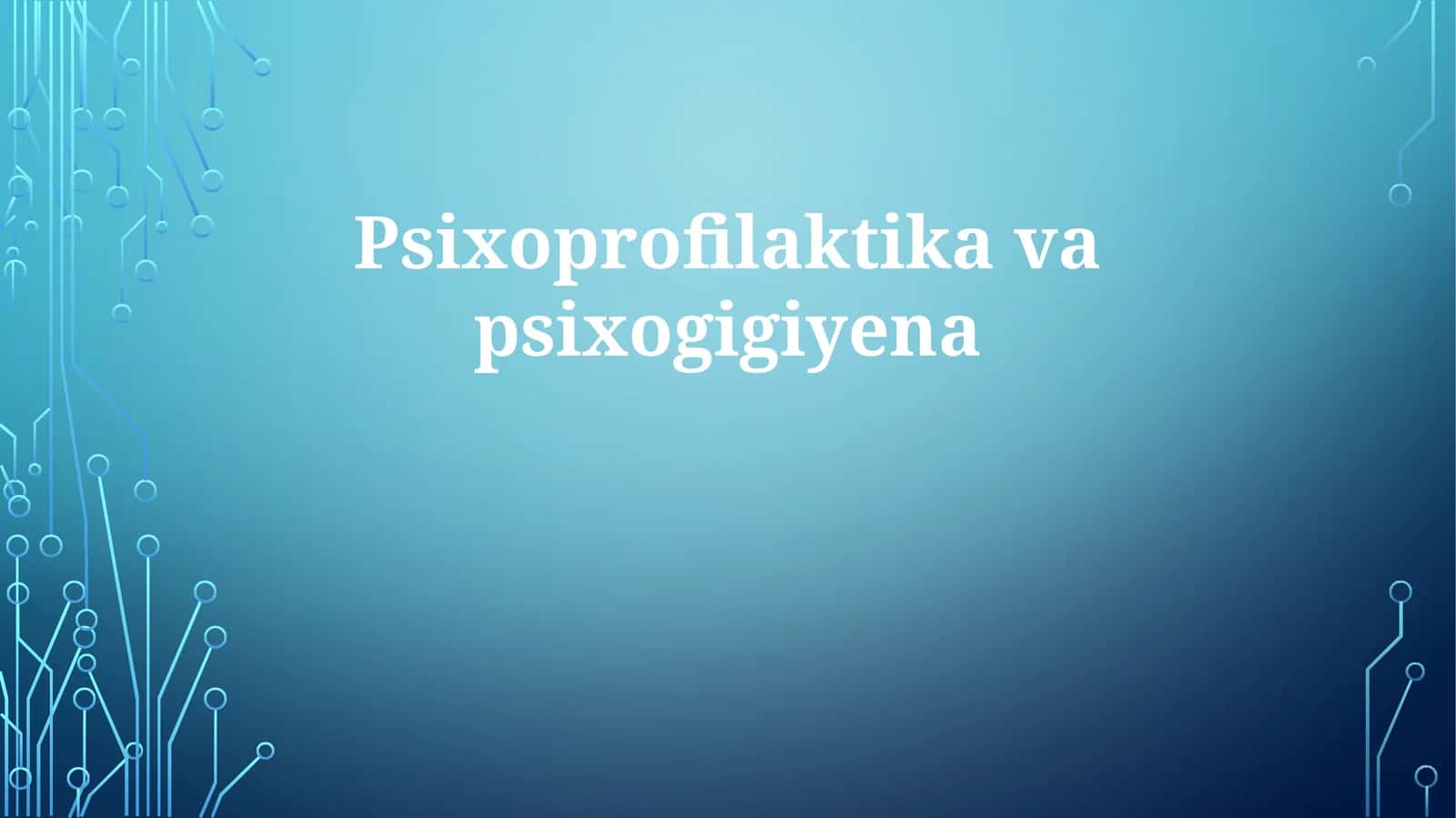 Psixoprofilaktikavapsixogigiyena