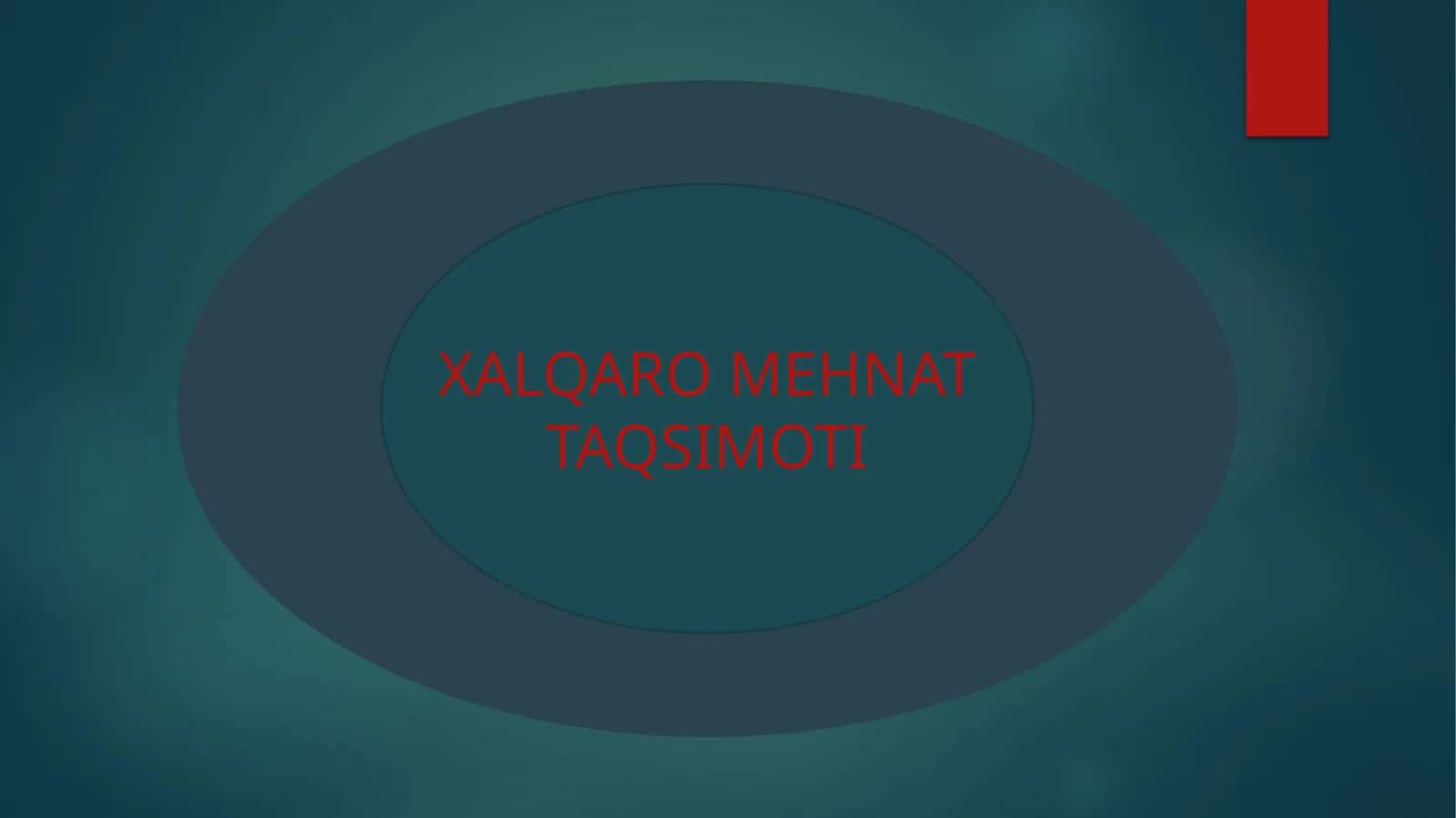 XALQARO MEHNAT TAQSIMOTI