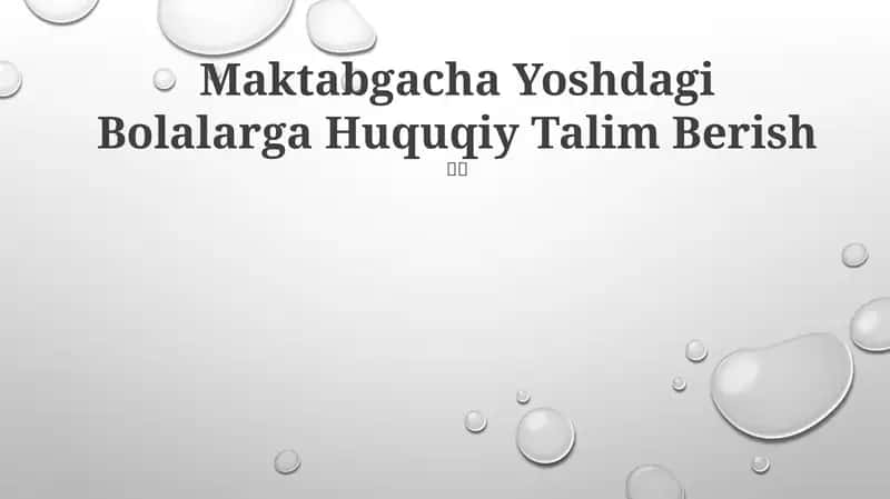 Maktabgacha Yoshdagi Bolalarga Huquqiy Talim Berish
