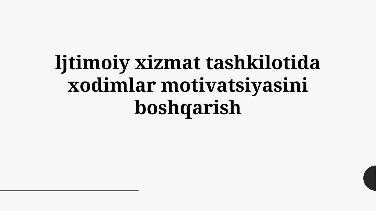 Motivatsiya nazariyasi va ijtimoiy xizmat