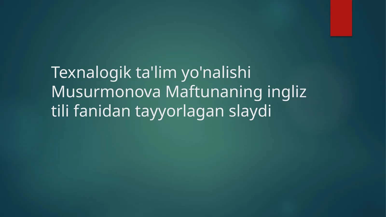 Ingliz tili fanidan tayyorlangan slayd