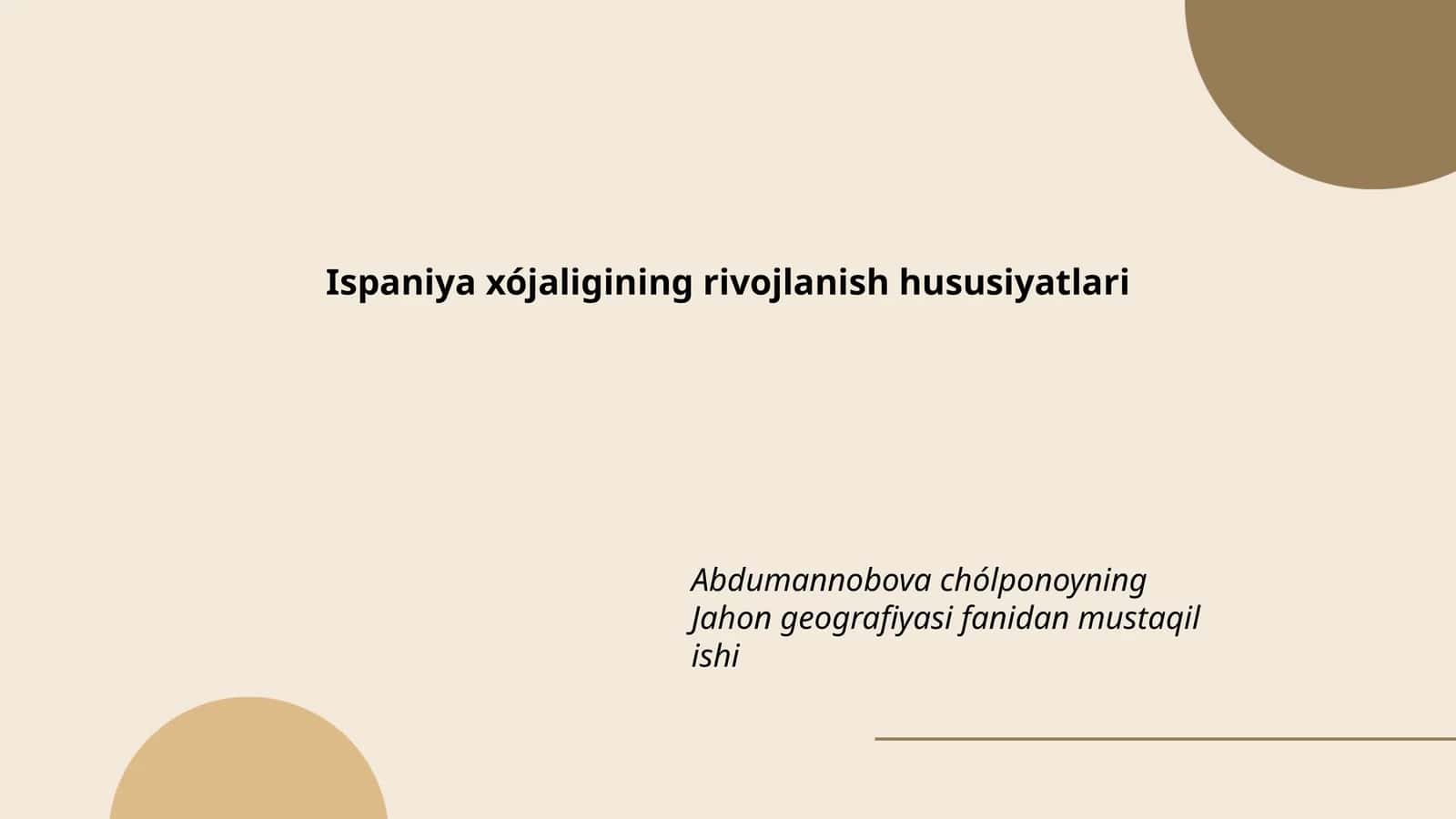 Ispaniya xójaligining rivojlanish hususiyatlari