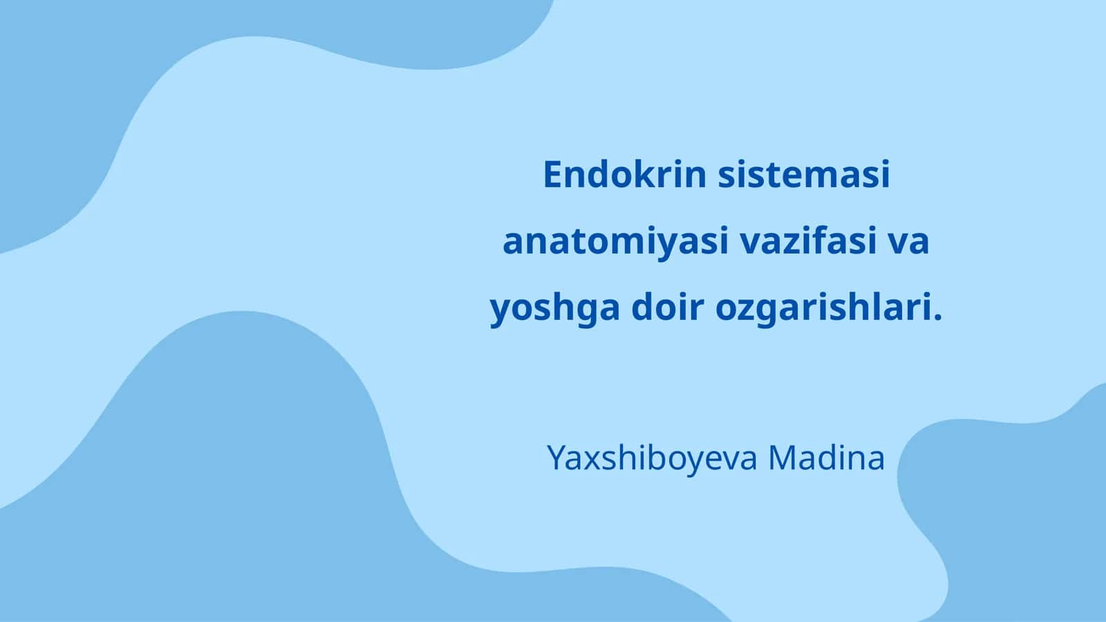 Endokrin sistemasi anatomiyasi vazifasi va yoshga doir ozgarishlari