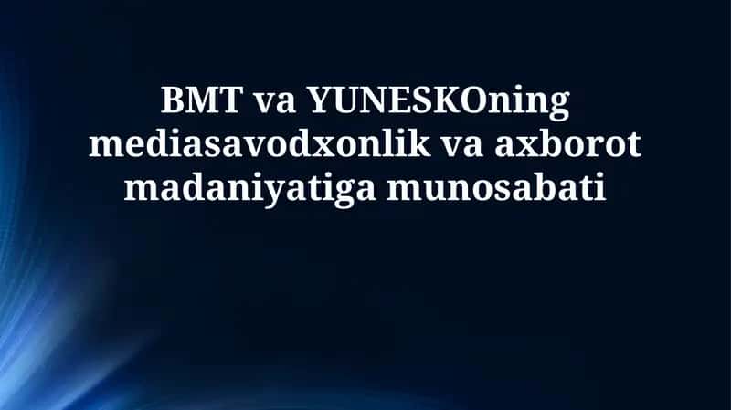 Media va axborot savodxonligi