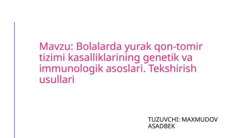 Bolalarda yurak qon-tomir tizimi kasalliklarining genetik va immunologik asoslari