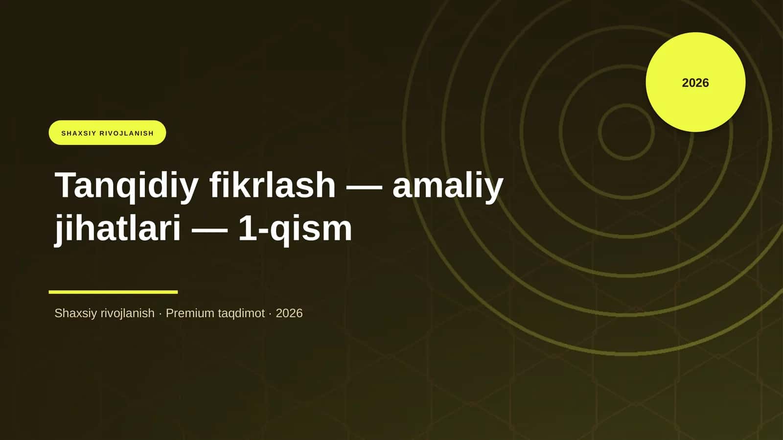 Tanqidiy fikrlash — amaliy jihatlari — 1-qism