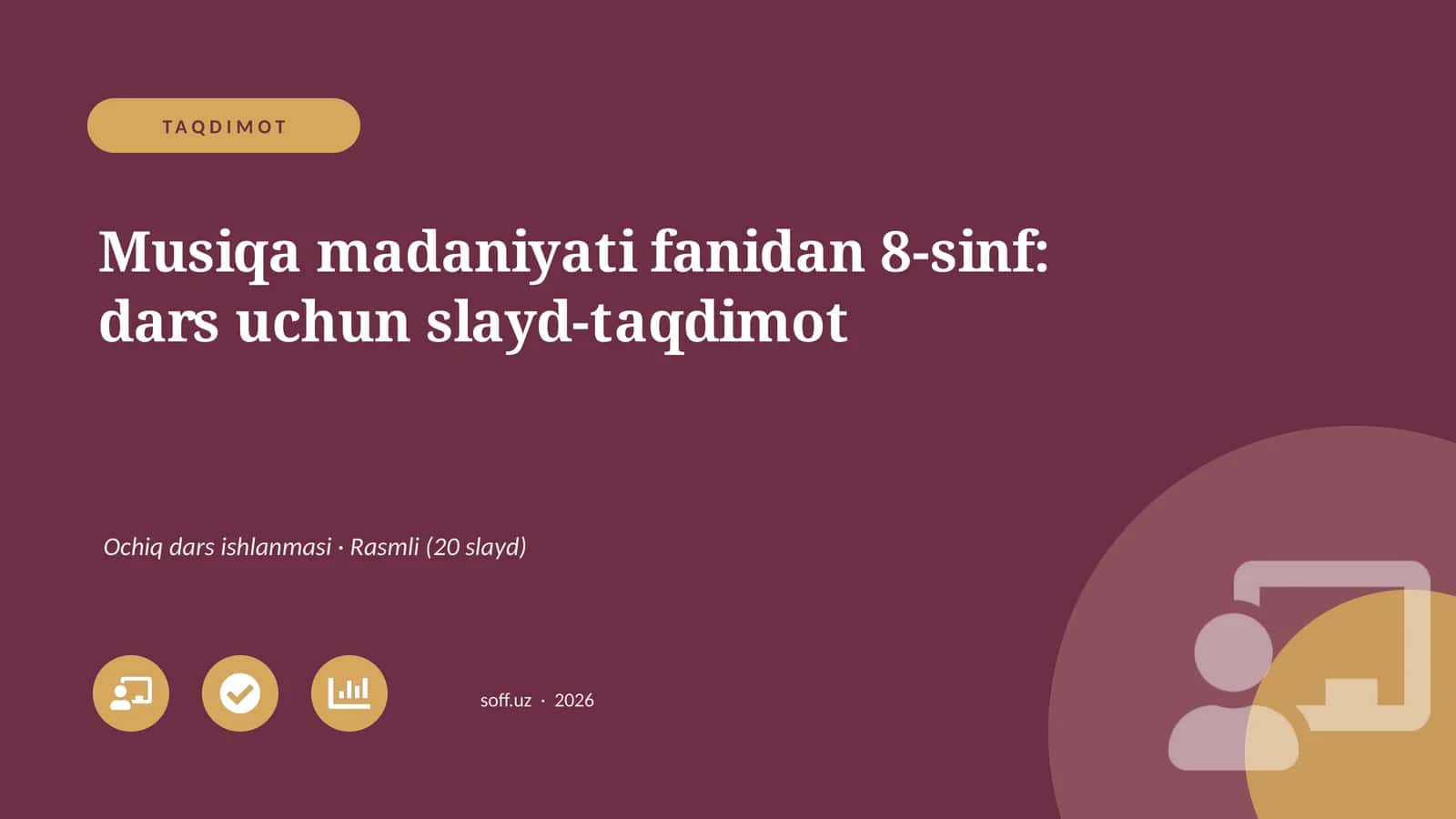 Musiqa madaniyati fanidan 8-sinf: dars uchun slayd-taqdimot
