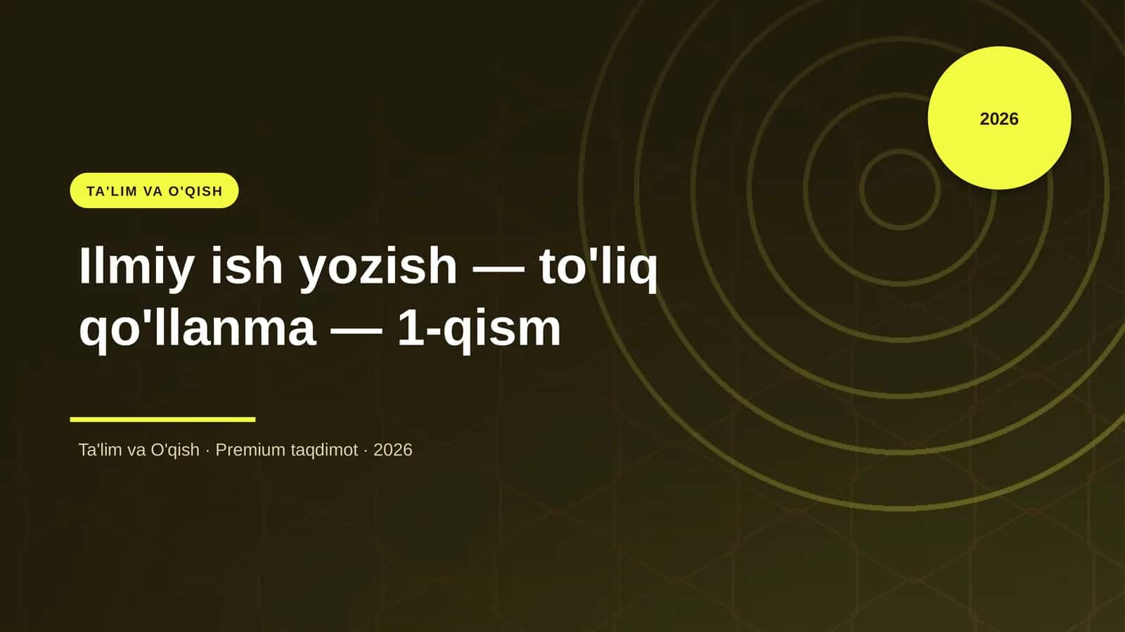 Ilmiy ish yozish — to'liq qo'llanma — 1-qism
