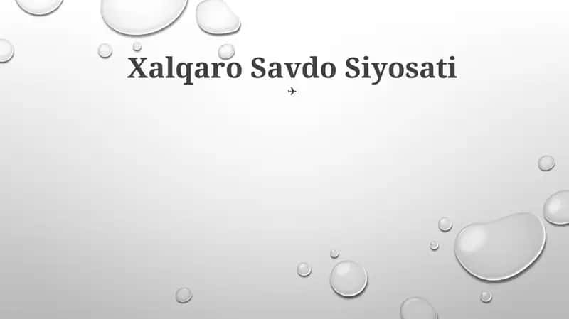 Xalqaro Savdo Siyosati