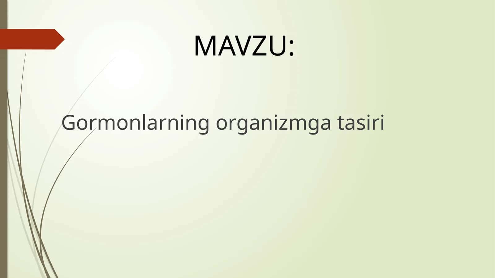 Gormonlarning organizmga ta'siri