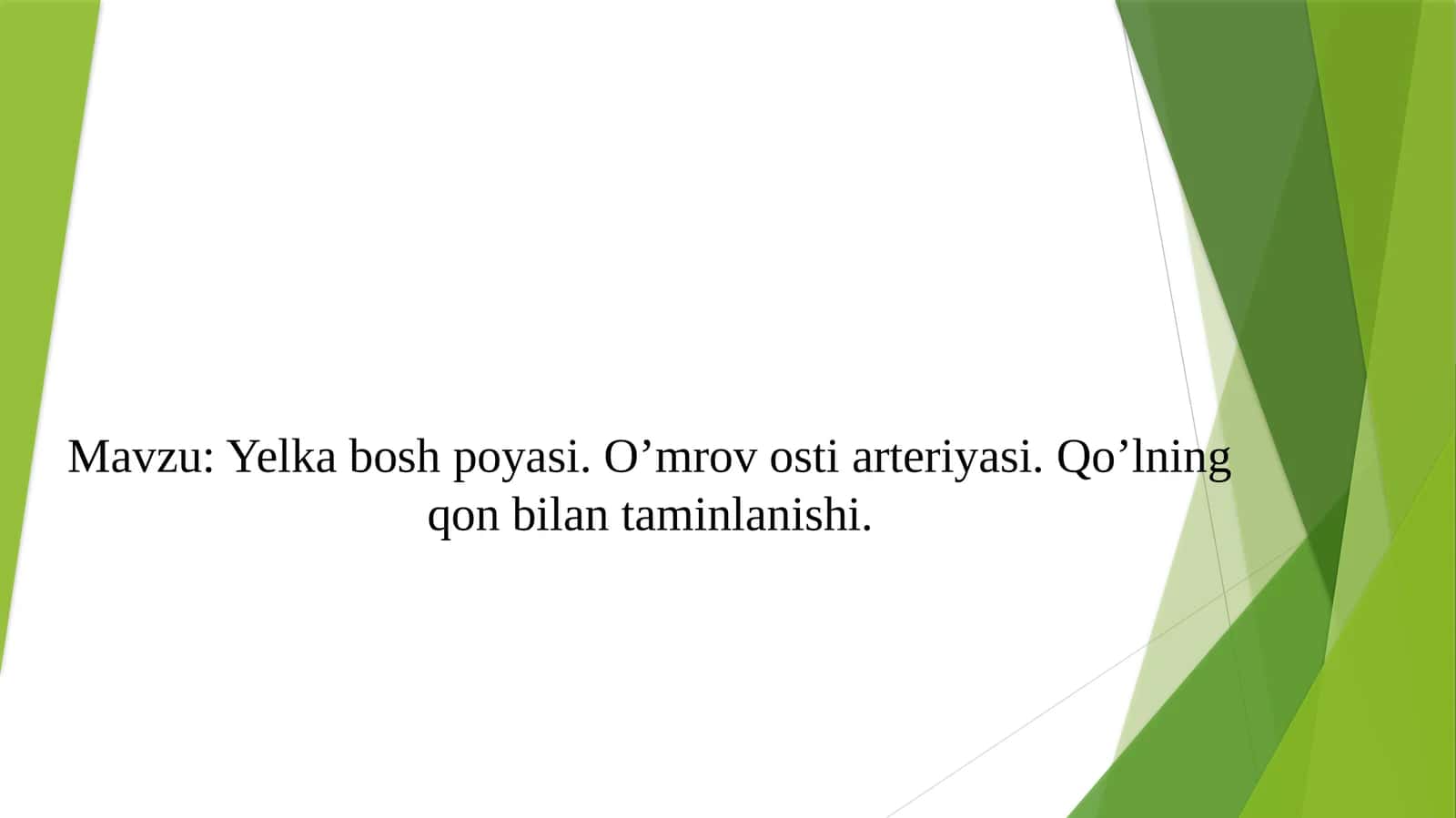 Yelka boshpoyasi. O’mrovosti arteriyasi. Qo’lning qon bilan taminlanishi.