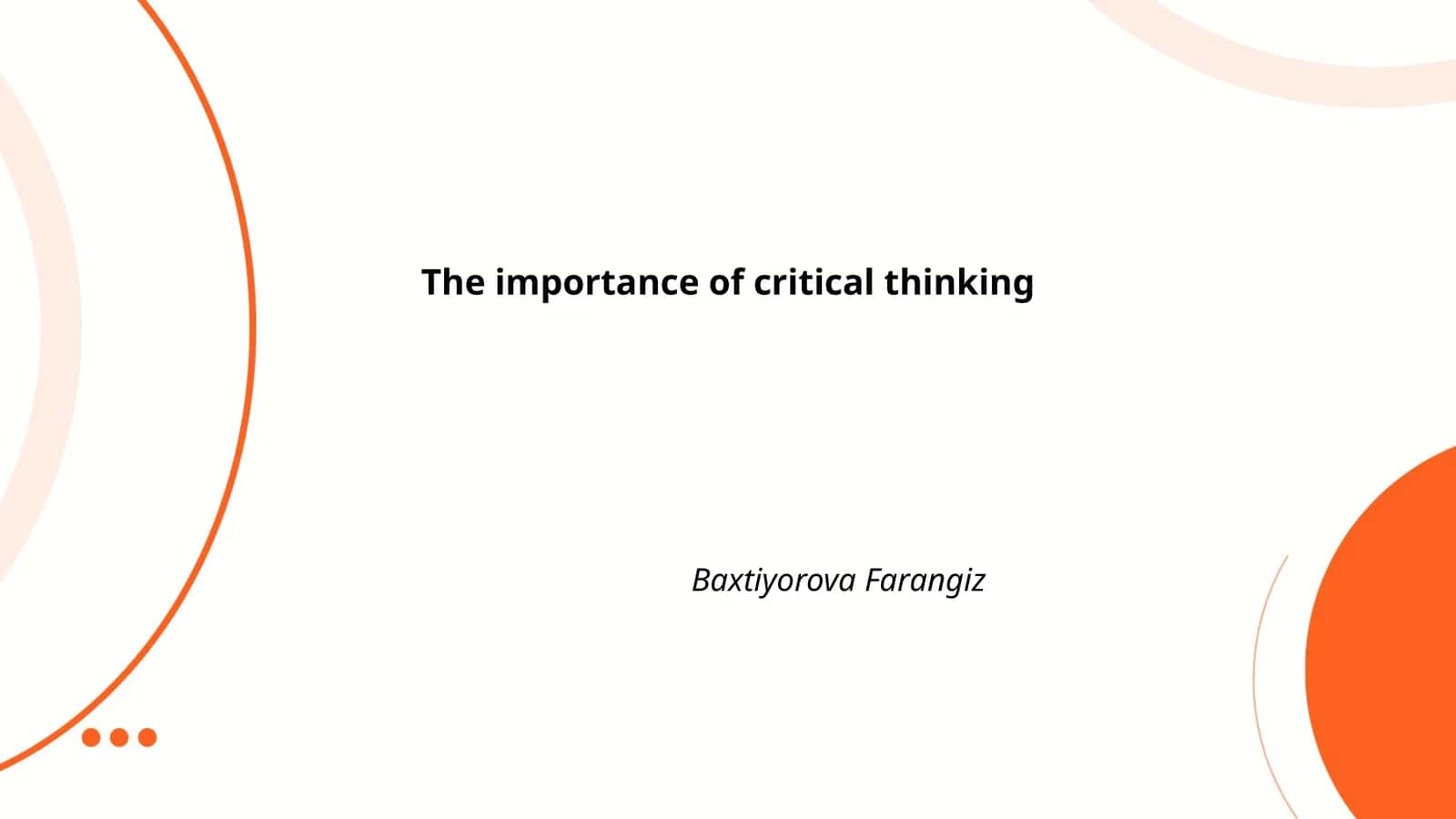 The Importance of Critical Thinking