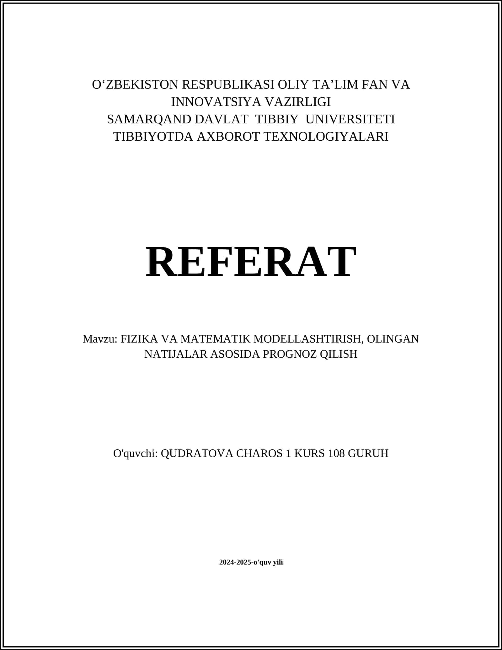FIZIKA VA MATEMATIK MODELLASHTIRISH, OLINGAN NATIJALAR ASOSIDA PROGNOZ QILISH