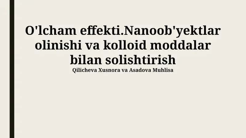 Nanoob'yektlar olinishi va kolloid moddalar bilan solishtirish