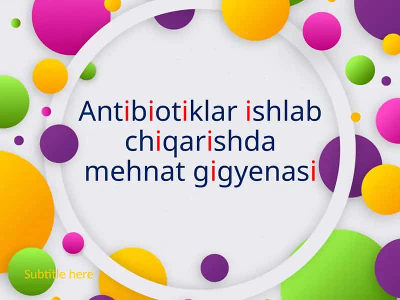 Antibiotiklar ishlab chiqarishda mehnat gig'iyenasi