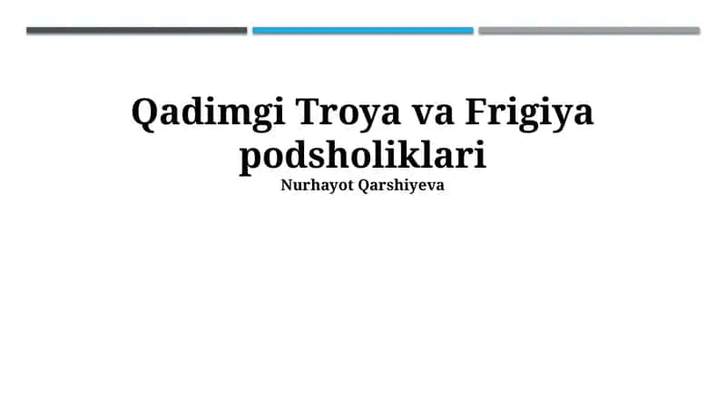 Qadimgi Troya va Frigiya podsholiklari
