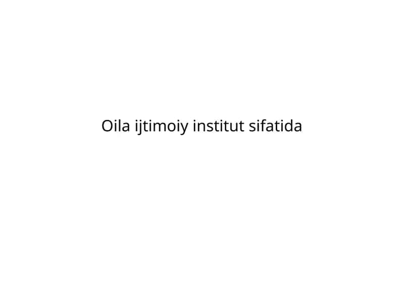 Sotsiologiya oilaning tabiiy biologik