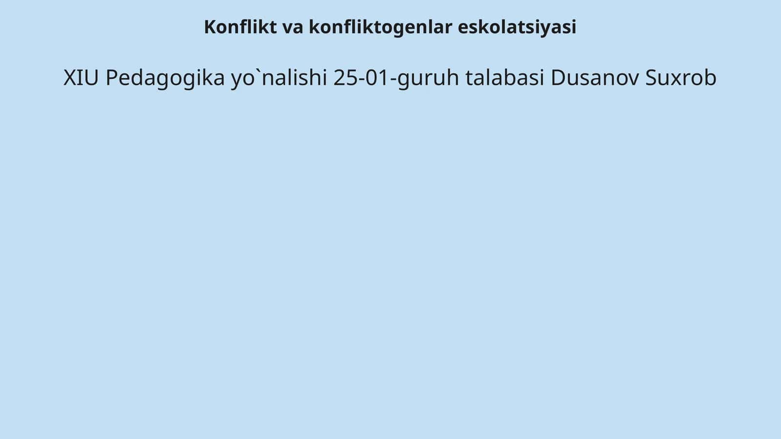 Konflikt va konfliktogenlar eskolatsiyasi