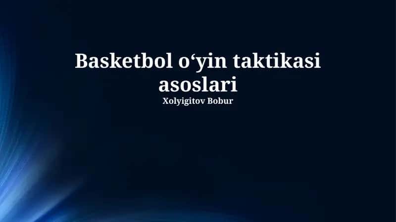 Basketbol oʻyin taktikasi asoslari