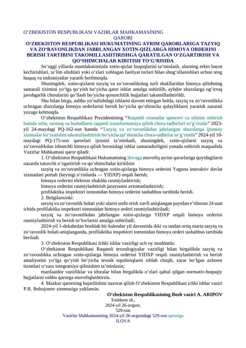 O‘ZBEKISTON RESPUBLIKASI HUKUMATINING AYRIM QARORLARIGA TAZYIQ VA ZO‘RAVONLIKDAN JABRLANGAN XOTIN-QIZLARGA HIMOYA ORDERINI BERISH TARTIBINI TAKOMILLASHTIRISHGA QARATILGAN O‘ZGARTIRISH VA QO‘SHIMCHALAR KIRITISH TO‘G‘RISIDA