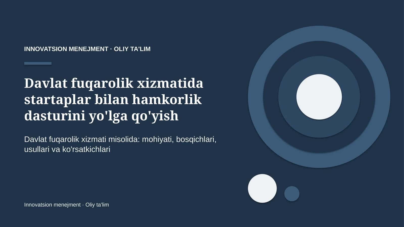Davlat fuqarolik xizmatida startaplar bilan hamkorlik dasturini yo'lga qo'yish