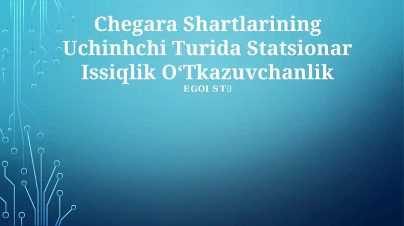 Chegara Shartlarining Uchinch Turida Statsionar Issiqlik OʻTkazuvchanlik