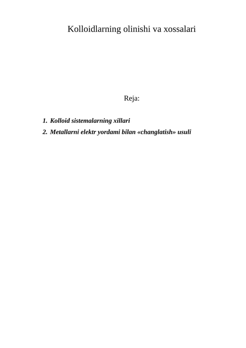 Kolloidlarning olinishi va xossalari