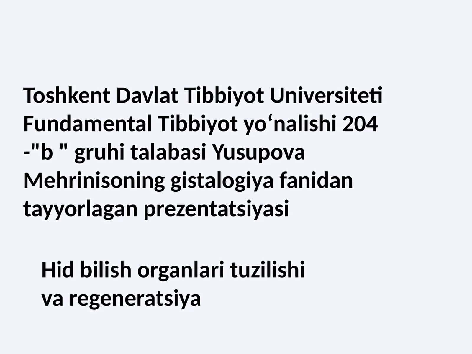 Hid bilish organlari tuzilishi va regeneratsiya
