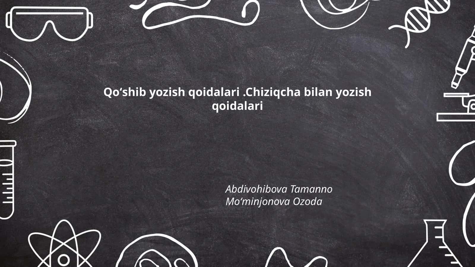 Qoʻshib yozish qoidalari.Chiziqcha bilan yozish qoidalari