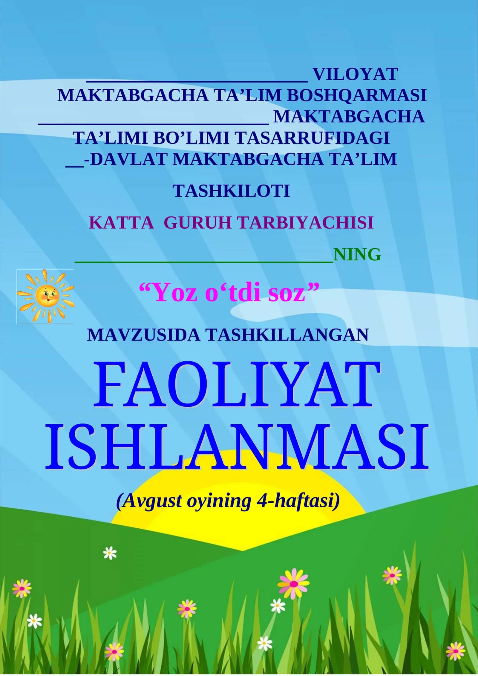 Yoz o‘tdi soz KATTA GURUH BOLALARI UCHUN MASHG’ULOT ISHLANMA YOZ DAVRI UCHIN
