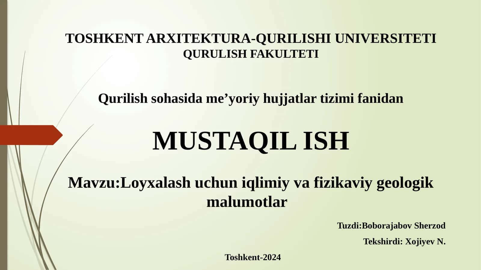 Loyxalash uchun iqlimiy va fizikaviy geologik malumotlar