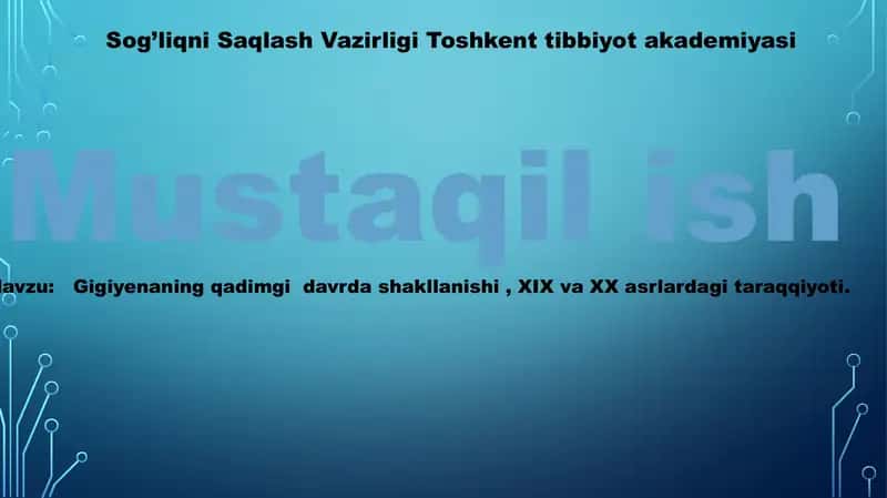 Gigiyenaning qadimgi davrda shakllanishi, XIX va XX asrdagi taraqqiyoti