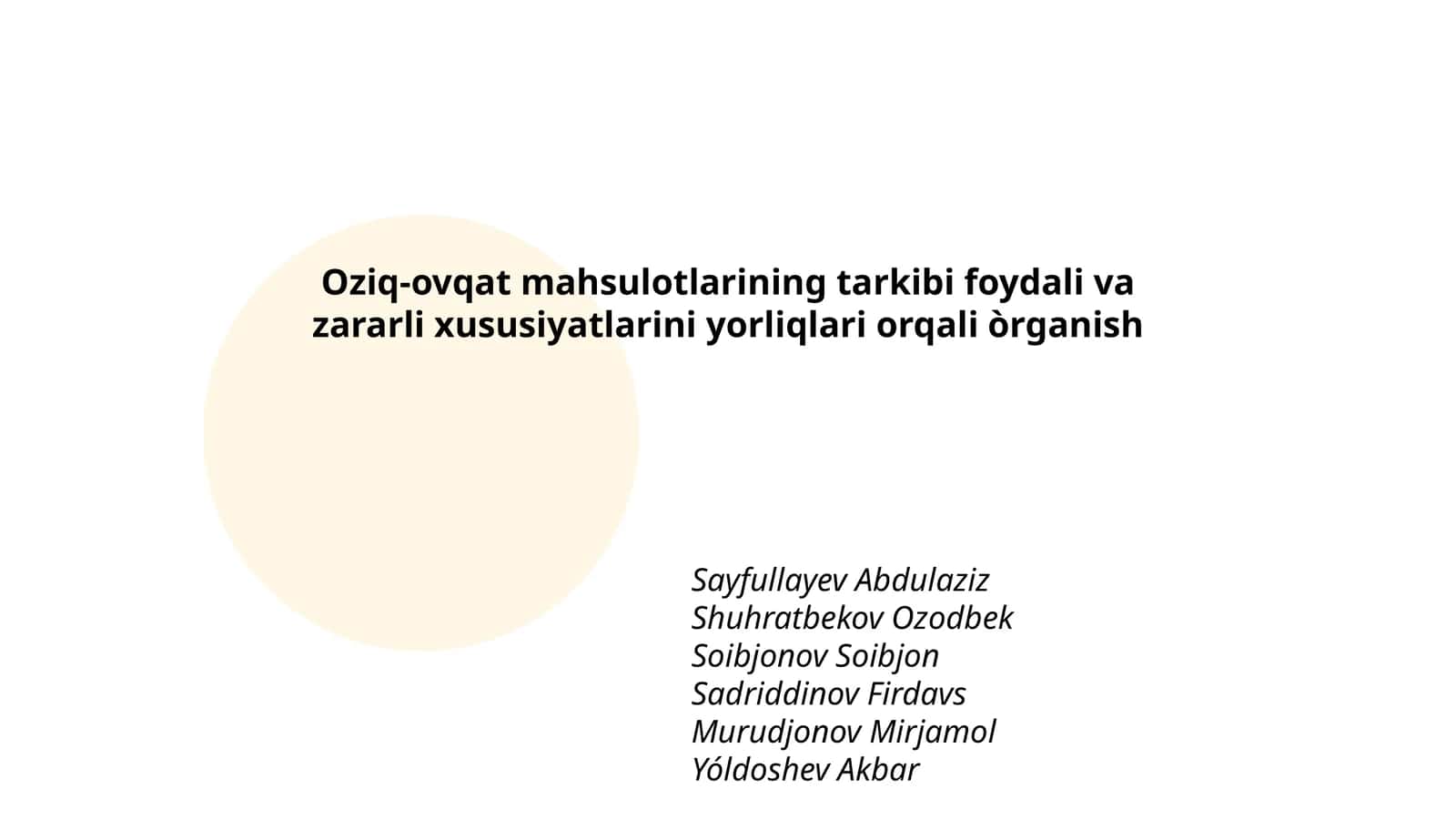 Oziq-ovqat mahsulotlarining tarkibi foydali va zararli xususiyatlarini yorliqlari orqali òrganish
