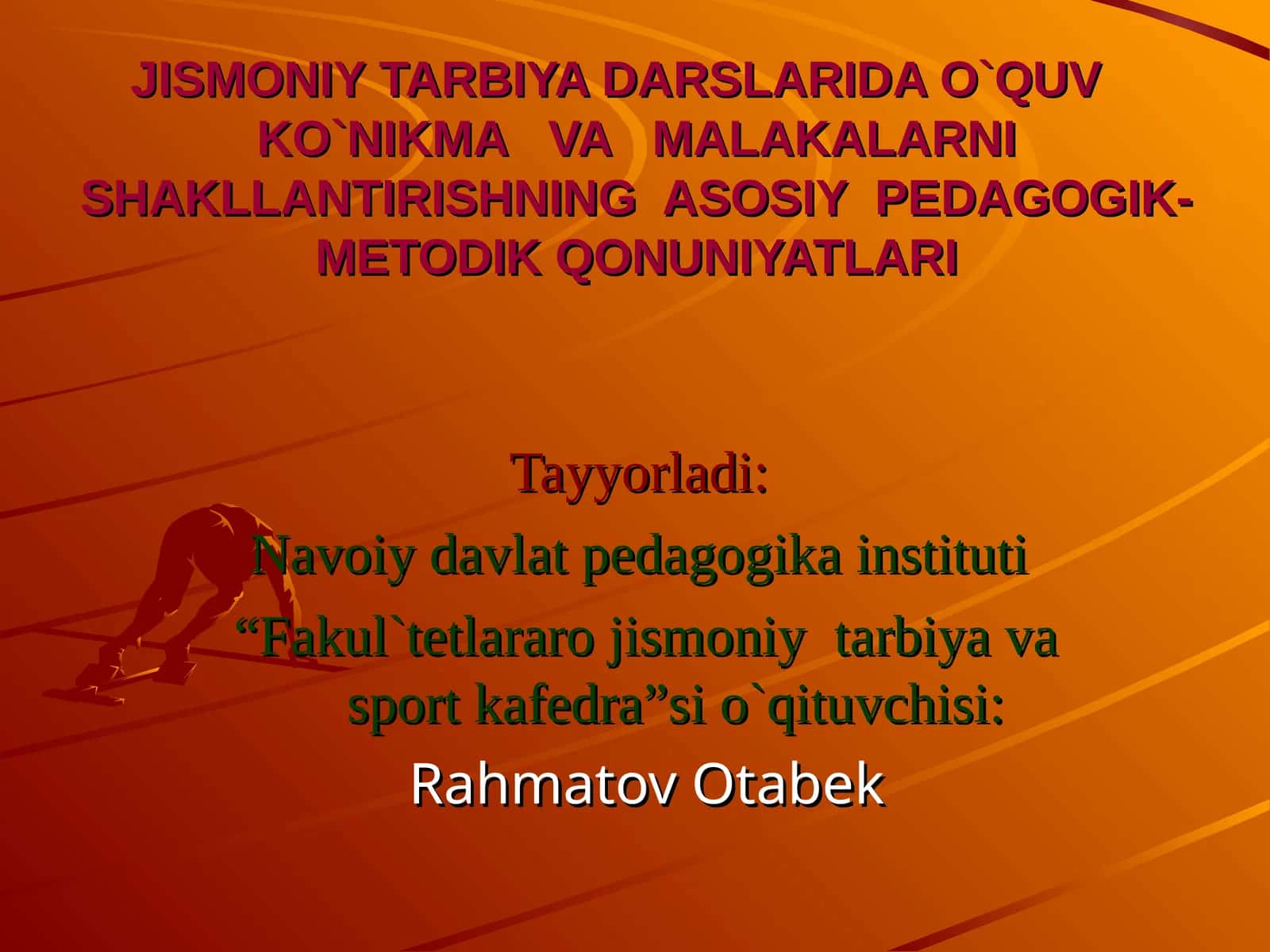 Jismoniy tarbiya fani bo'yicha o'quv tarbiya jarayonini rejalashtirish texnologiyasi