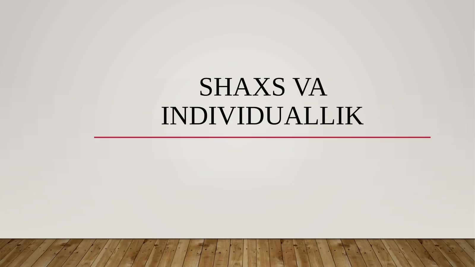 Shaxs va individuallik