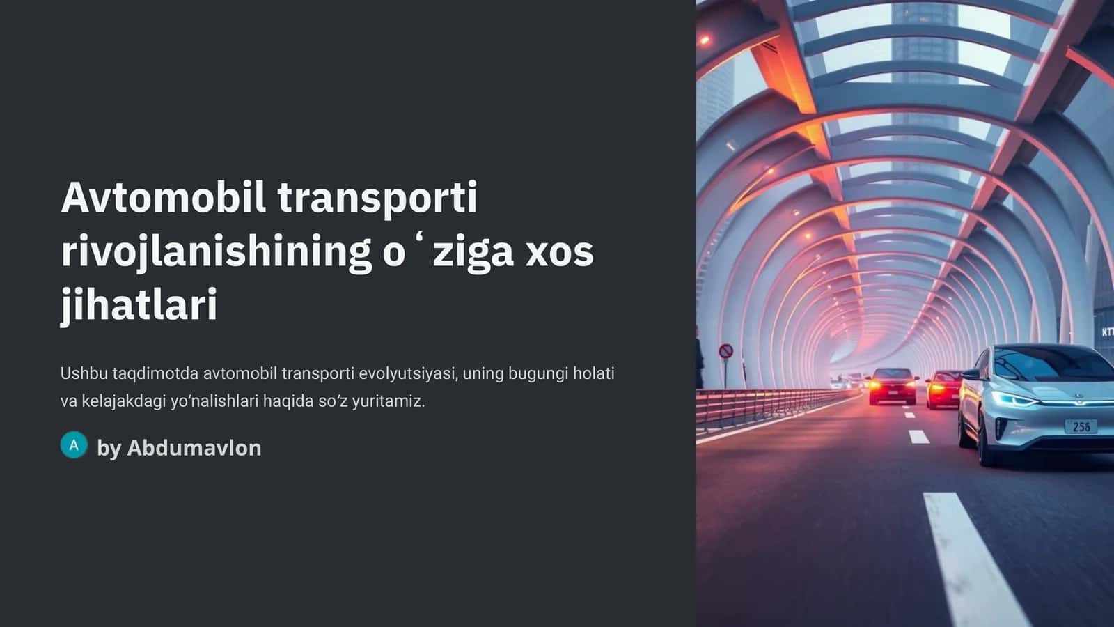 Avtomobil transporti rivojlanishining oʻziga xos jihatlari