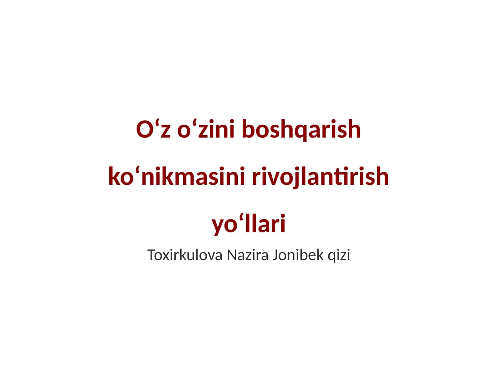 Oʻz oʻzini boshqarish koʻnikmasini rivojlantirish yoʻllari
