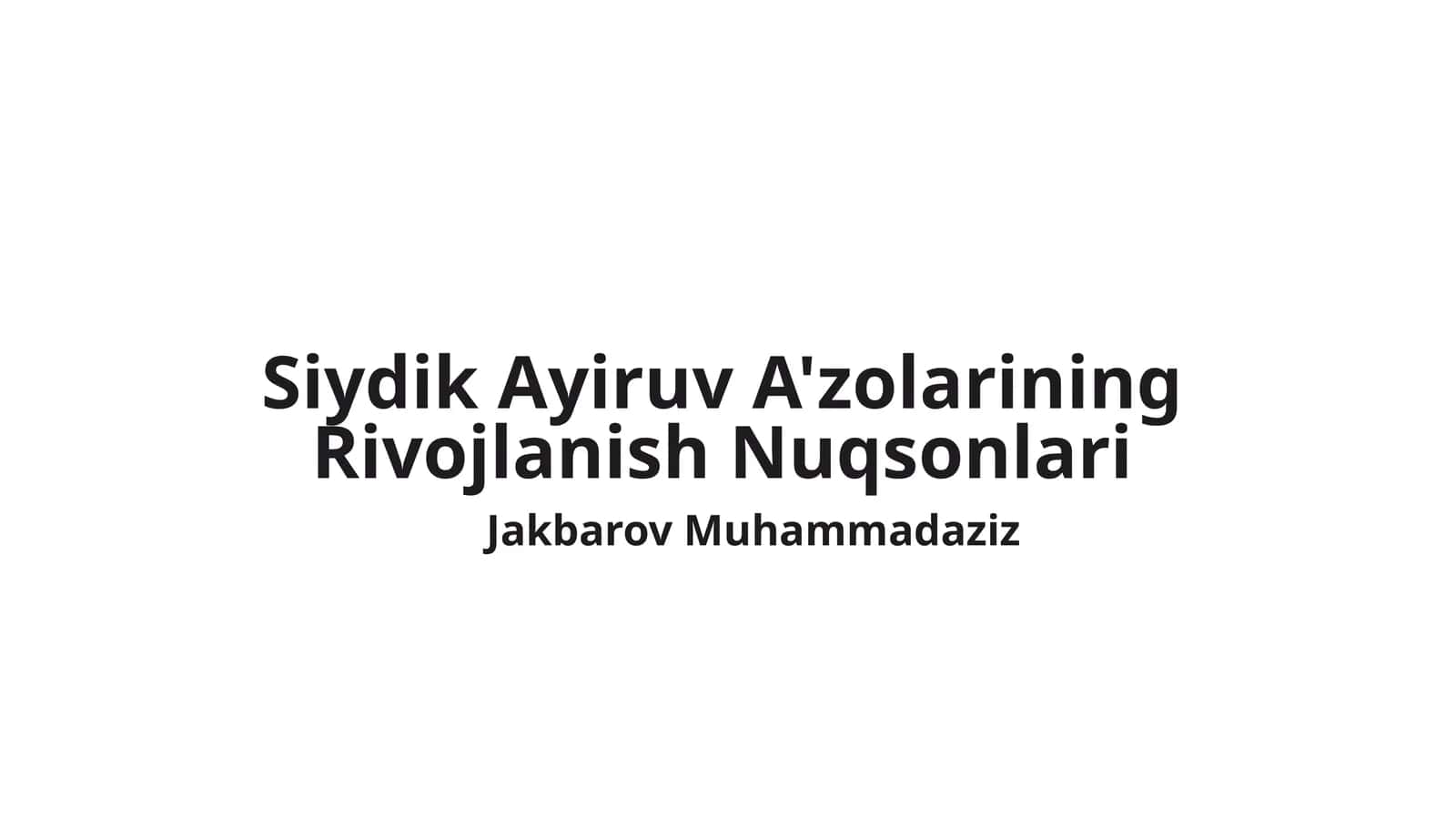 Siydik Ayiruv A'zolarining Rivojlanish Nuqsonlari