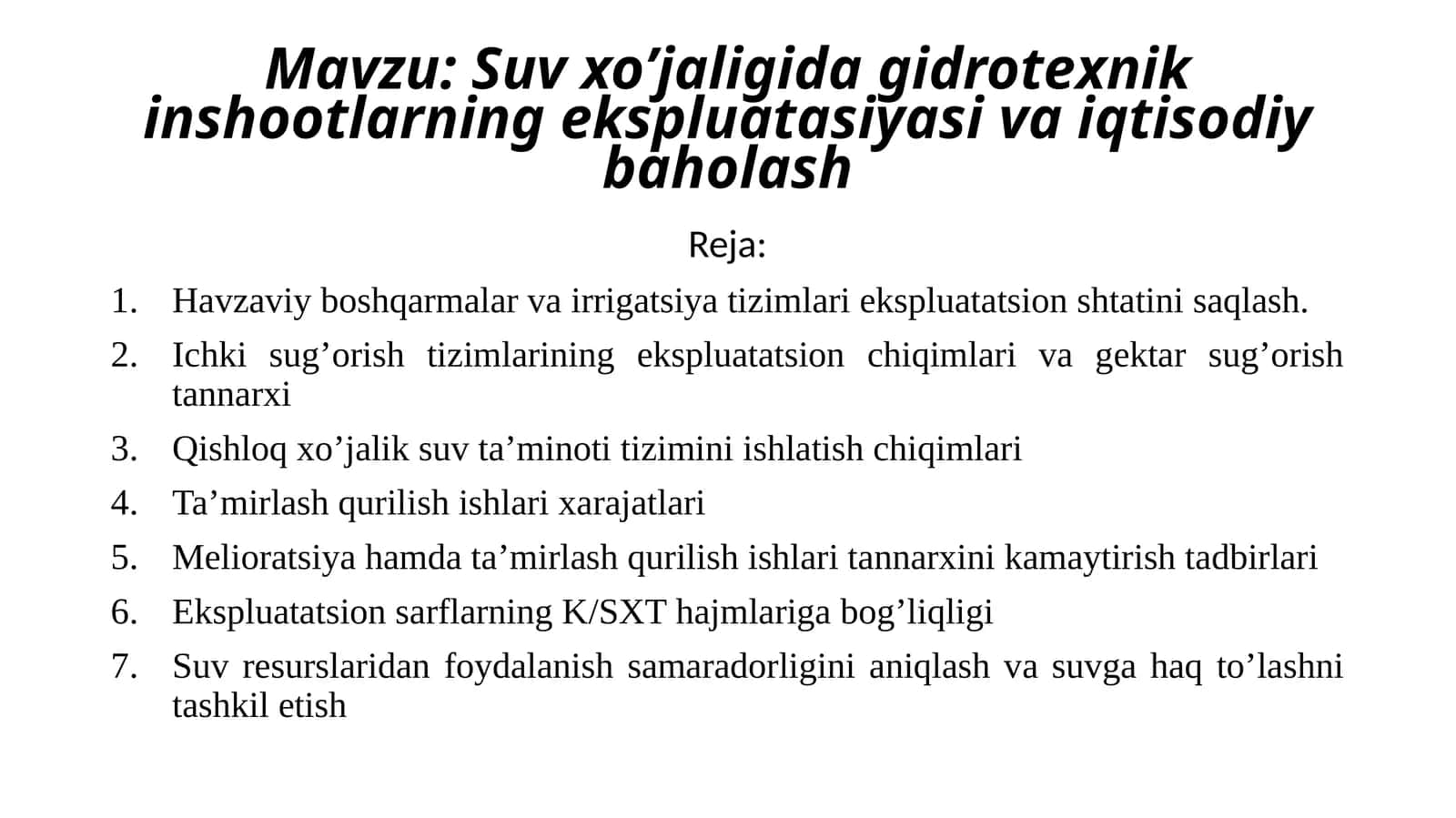 Suv xo’jaligida gidrotexnik inshootlarning ekspluatasiyasi va iqtisodiy baholash