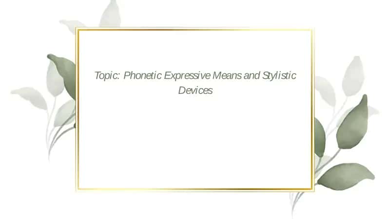 Phonetic Expressive Means and Stylistic Devices