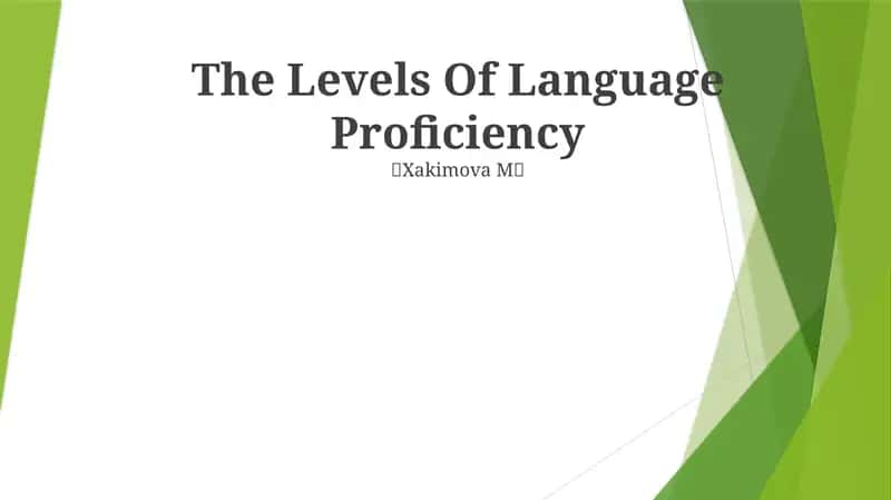 The Levels Of Language Proficiency