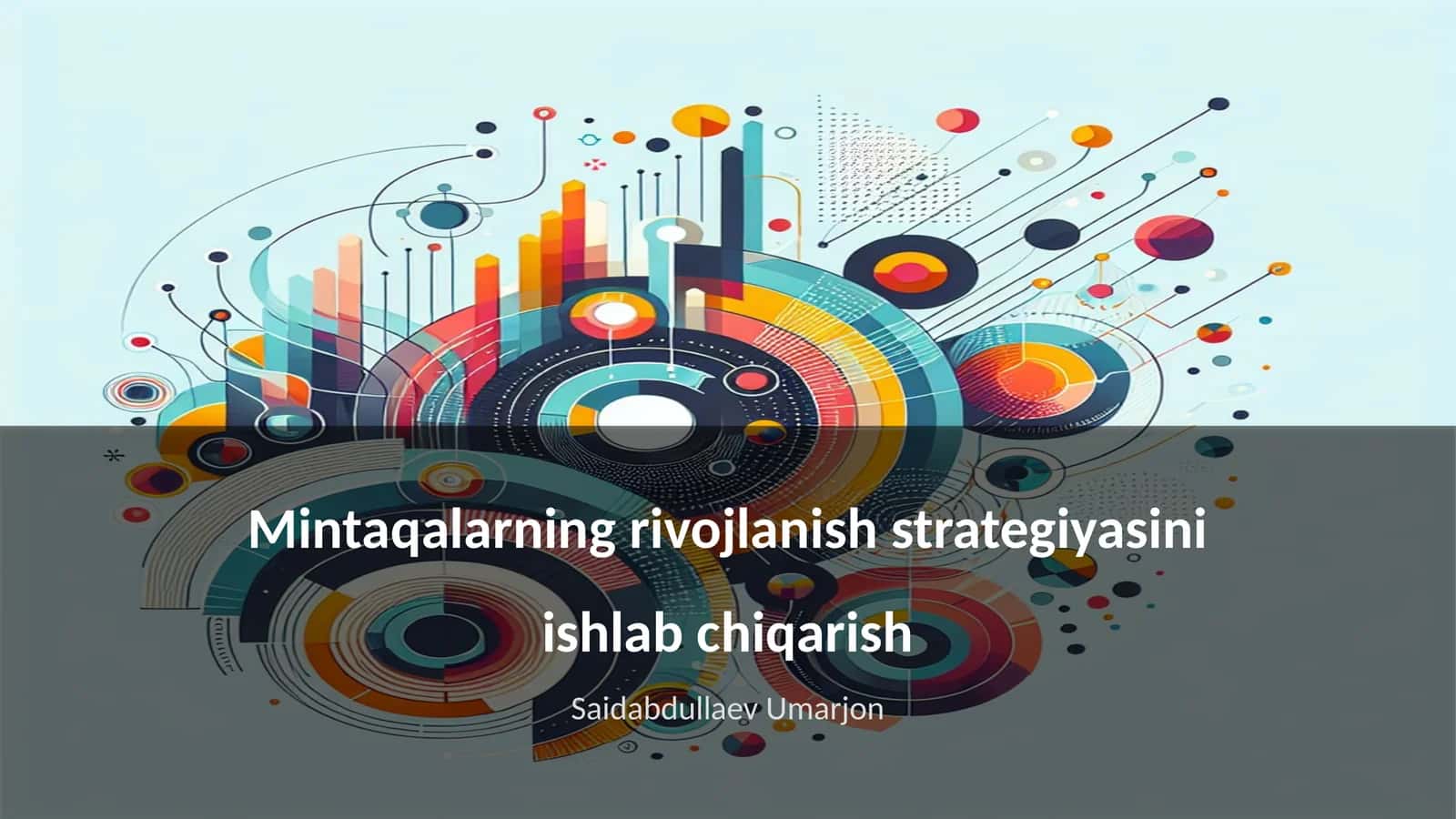 Mintaqalarning rivojlanish strategiyasini ishlab chiqarish
