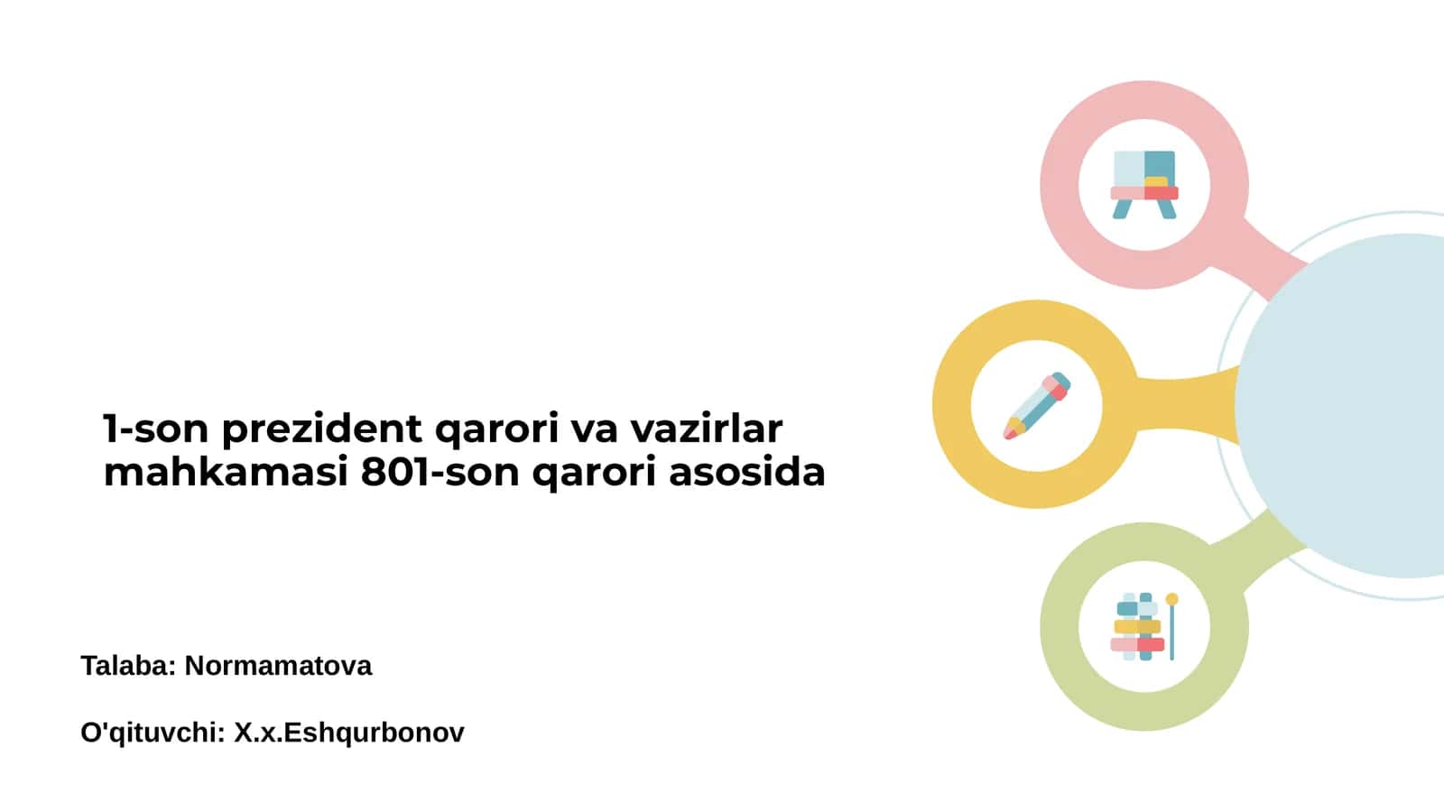 1-son prezident qarori va vazirlar mahkamasi 801-son qarori asosida