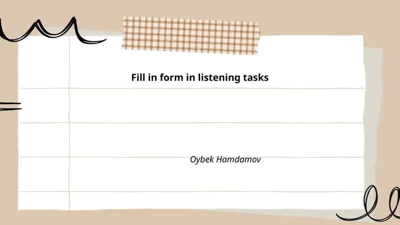 Forms in Listening Tasks