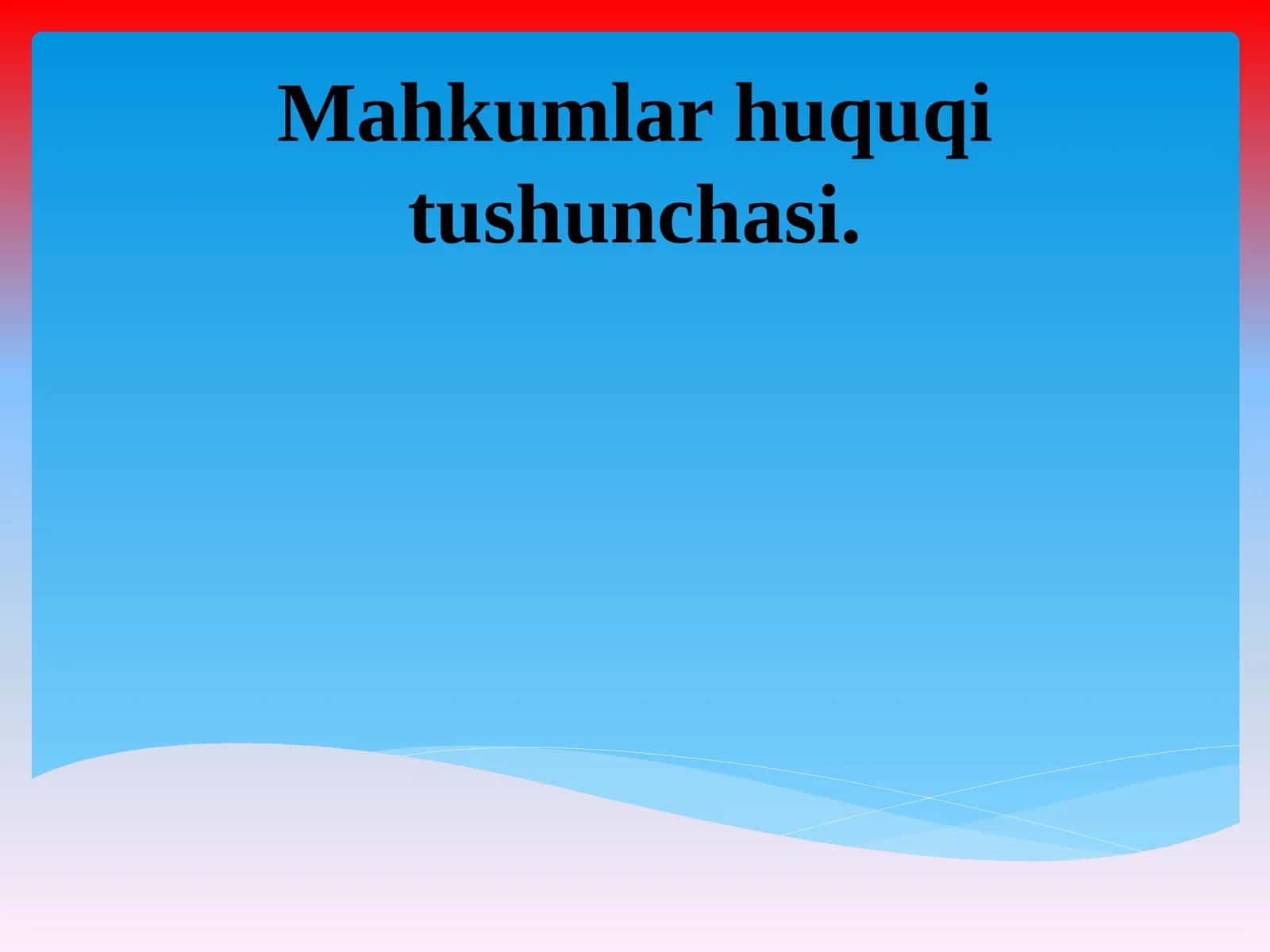 Mahkumlar huquqi tushunchasi