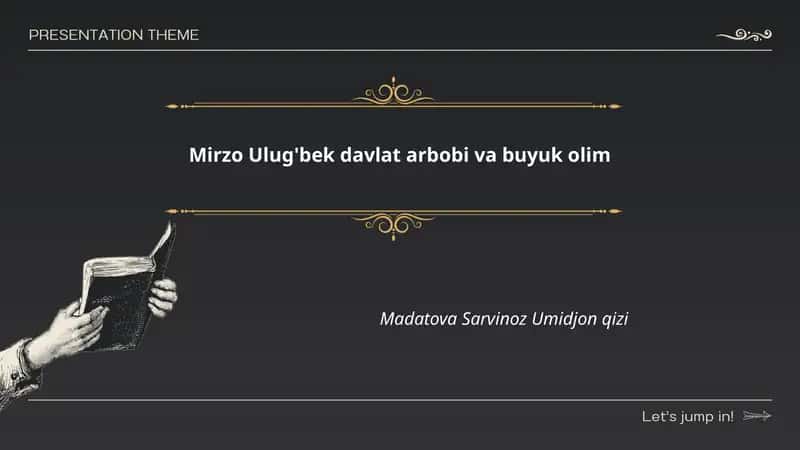 Mirzo Ulug'bek davlat arbobi va buyuk olim