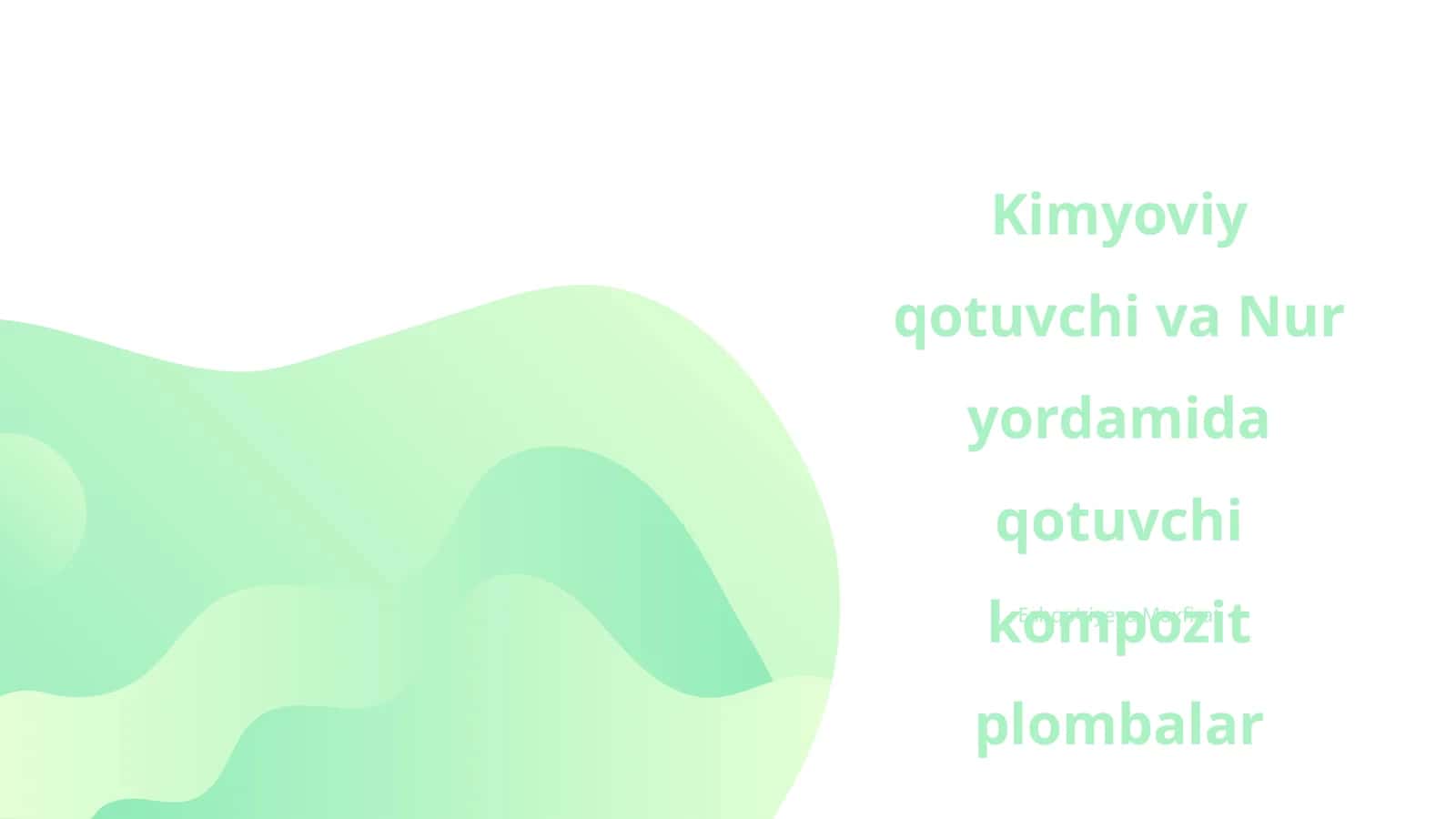 Kimyoviy qotuvchi va Nur yordamida qotuvchi kompozit plombalar