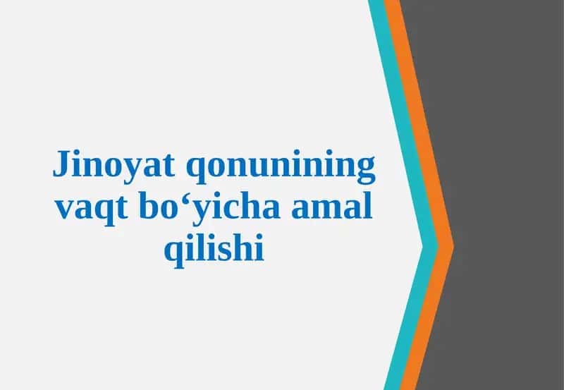 Jinoyatqonunining Vaqtbo‘yicha Amalqilishi