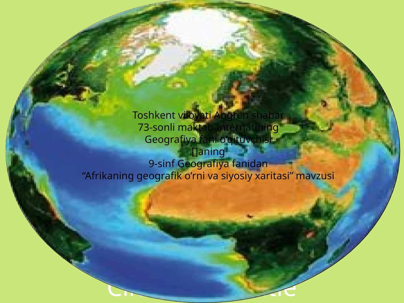 "Afrikaning geografik o'rni va siyosiy xaritasi"